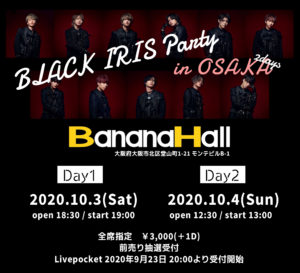 BLACK IRIS Party in OSAKA day1