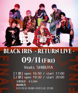 BLACK IRIS - RETURN LIVE - FINAL