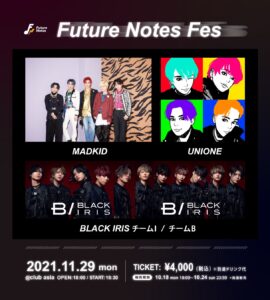 【BLACK IRIS チームB&I】Future Notes Fes