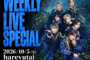 2026年10月5日 BLACK IRIS WEEKLY LIVE SPECIAL harevutai 告知